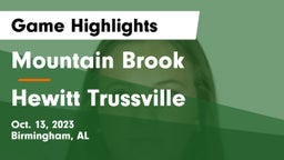 Mountain Brook  vs Hewitt Trussville Game Highlights - Oct. 13, 2023