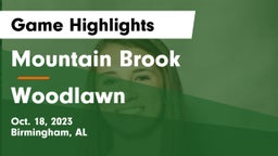 Mountain Brook  vs Woodlawn Game Highlights - Oct. 18, 2023