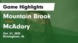 Mountain Brook  vs McAdory Game Highlights - Oct. 31, 2023