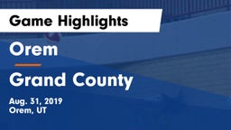 Orem  vs Grand County  Game Highlights - Aug. 31, 2019