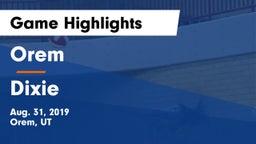 Orem  vs Dixie  Game Highlights - Aug. 31, 2019