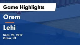 Orem  vs Lehi  Game Highlights - Sept. 25, 2019