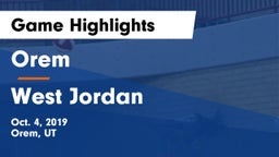 Orem  vs West Jordan Game Highlights - Oct. 4, 2019