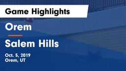 Orem  vs Salem Hills Game Highlights - Oct. 5, 2019