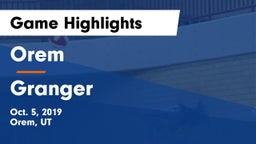 Orem  vs Granger Game Highlights - Oct. 5, 2019