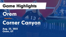 Orem  vs Corner Canyon  Game Highlights - Aug. 23, 2022