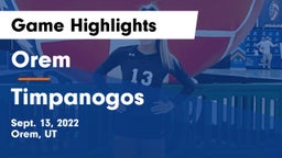 Orem  vs Timpanogos  Game Highlights - Sept. 13, 2022