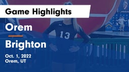 Orem  vs Brighton  Game Highlights - Oct. 1, 2022