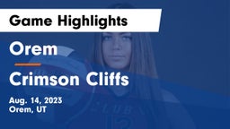 Orem  vs Crimson Cliffs  Game Highlights - Aug. 14, 2023