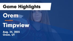 Orem  vs Timpview  Game Highlights - Aug. 24, 2023