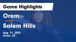 Orem  vs Salem Hills  Game Highlights - Aug. 31, 2023