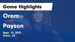 Orem  vs Payson  Game Highlights - Sept. 19, 2023