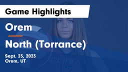 Orem  vs North (Torrance)  Game Highlights - Sept. 23, 2023