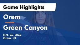 Orem  vs Green Canyon  Game Highlights - Oct. 26, 2023