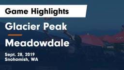 Glacier Peak  vs Meadowdale  Game Highlights - Sept. 28, 2019