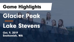 Glacier Peak  vs Lake Stevens  Game Highlights - Oct. 9, 2019