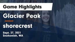 Glacier Peak  vs shorecrest  Game Highlights - Sept. 27, 2021