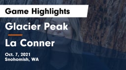 Glacier Peak  vs La Conner  Game Highlights - Oct. 7, 2021