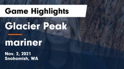 Glacier Peak  vs mariner  Game Highlights - Nov. 2, 2021
