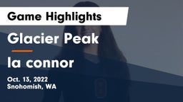 Glacier Peak  vs la connor  Game Highlights - Oct. 13, 2022