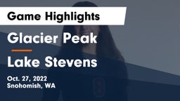 Glacier Peak  vs Lake Stevens  Game Highlights - Oct. 27, 2022