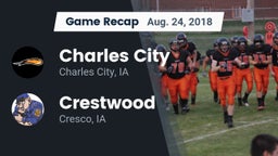 Recap: Charles City  vs. Crestwood  2018