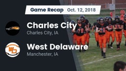 Recap: Charles City  vs. West Delaware  2018