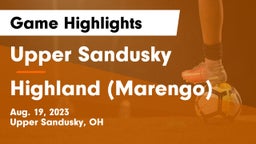 Upper Sandusky  vs Highland (Marengo) Game Highlights - Aug. 19, 2023
