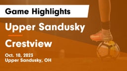 Upper Sandusky  vs Crestview  Game Highlights - Oct. 10, 2023