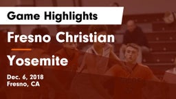 Fresno Christian vs Yosemite  Game Highlights - Dec. 6, 2018