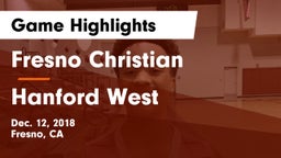 Fresno Christian vs Hanford West  Game Highlights - Dec. 12, 2018