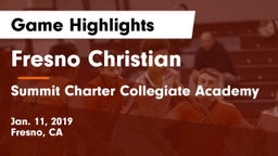 Fresno Christian vs Summit Charter Collegiate Academy Game Highlights - Jan. 11, 2019