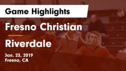 Fresno Christian vs Riverdale  Game Highlights - Jan. 23, 2019