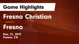 Fresno Christian vs Fresno  Game Highlights - Dec. 21, 2019