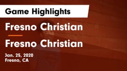 Fresno Christian vs Fresno Christian Game Highlights - Jan. 25, 2020