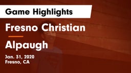 Fresno Christian vs Alpaugh  Game Highlights - Jan. 31, 2020