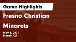 Fresno Christian vs Minarets  Game Highlights - May 6, 2021