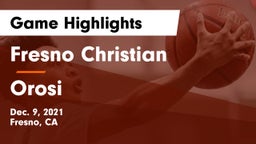 Fresno Christian vs Orosi  Game Highlights - Dec. 9, 2021