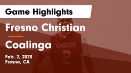 Fresno Christian vs Coalinga  Game Highlights - Feb. 2, 2023