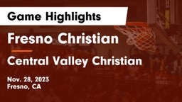 Fresno Christian vs Central Valley Christian Game Highlights - Nov. 28, 2023