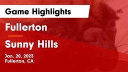 Fullerton  vs Sunny Hills  Game Highlights - Jan. 20, 2023