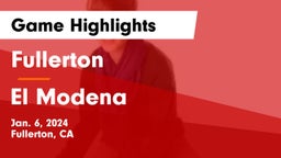 Fullerton  vs El Modena  Game Highlights - Jan. 6, 2024