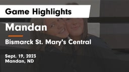 Mandan  vs Bismarck St. Mary's Central  Game Highlights - Sept. 19, 2023