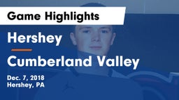 Hershey  vs Cumberland Valley  Game Highlights - Dec. 7, 2018