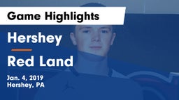 Hershey  vs Red Land  Game Highlights - Jan. 4, 2019