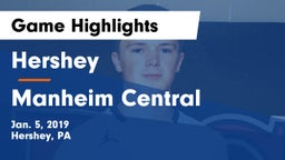 Hershey  vs Manheim Central  Game Highlights - Jan. 5, 2019
