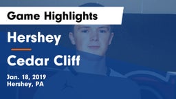 Hershey  vs Cedar Cliff  Game Highlights - Jan. 18, 2019