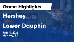 Hershey  vs Lower Dauphin  Game Highlights - Feb. 5, 2021
