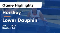 Hershey  vs Lower Dauphin  Game Highlights - Jan. 11, 2019