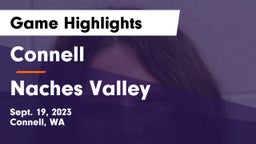 Connell  vs Naches Valley  Game Highlights - Sept. 19, 2023